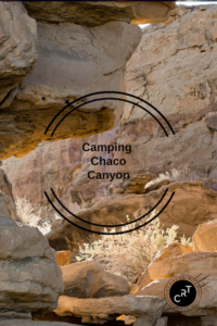 Camping chaco canyon CancerRoadTrip