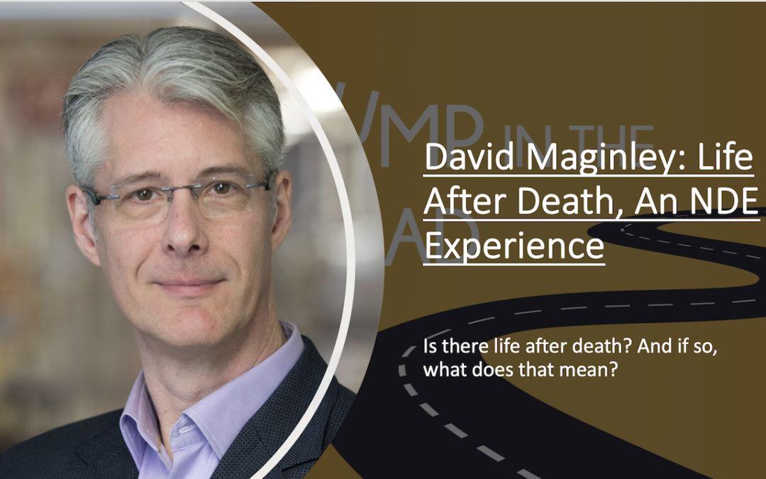 The Impact of an NDE with David Maginley, Part II